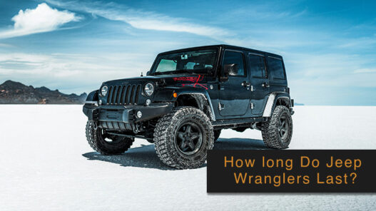 How Long Do Jeep Wranglers Last